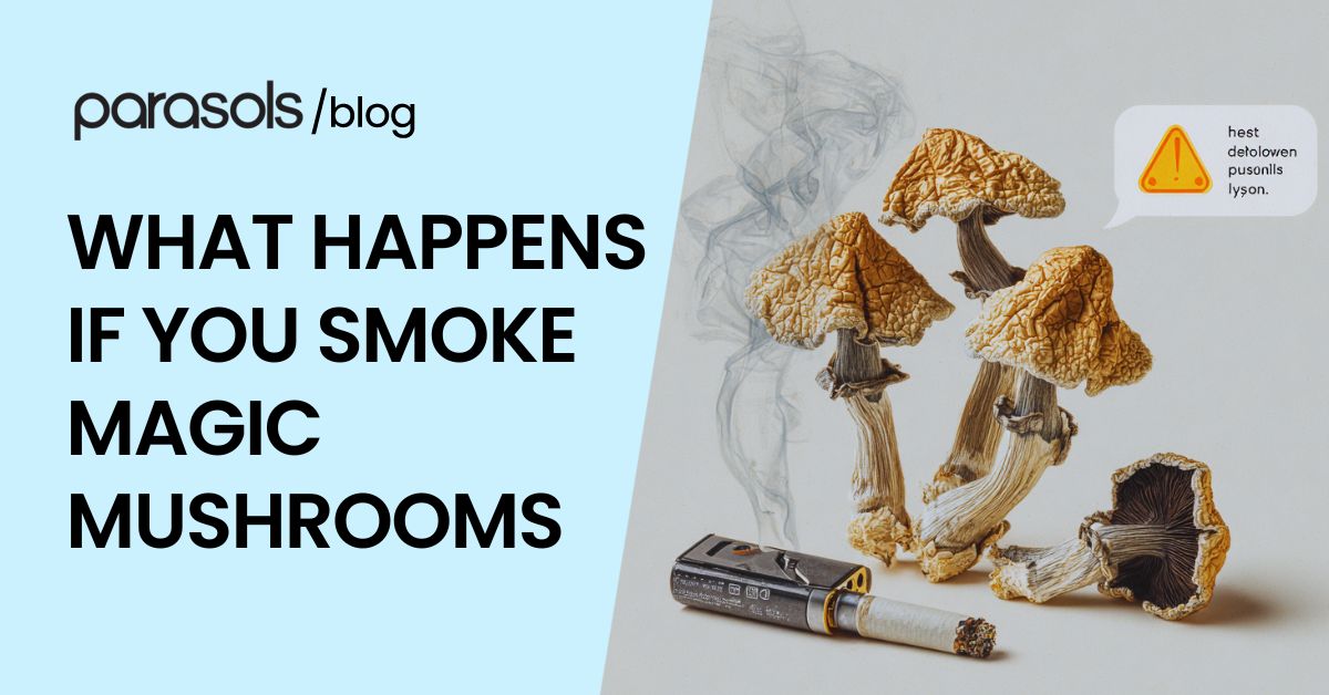 what happens if you smoke magic mushrooms featured image